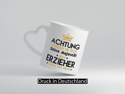 Seine Majestät Erzieher | Pädagoge Schule lustiger Spruch Geschenk Humor
