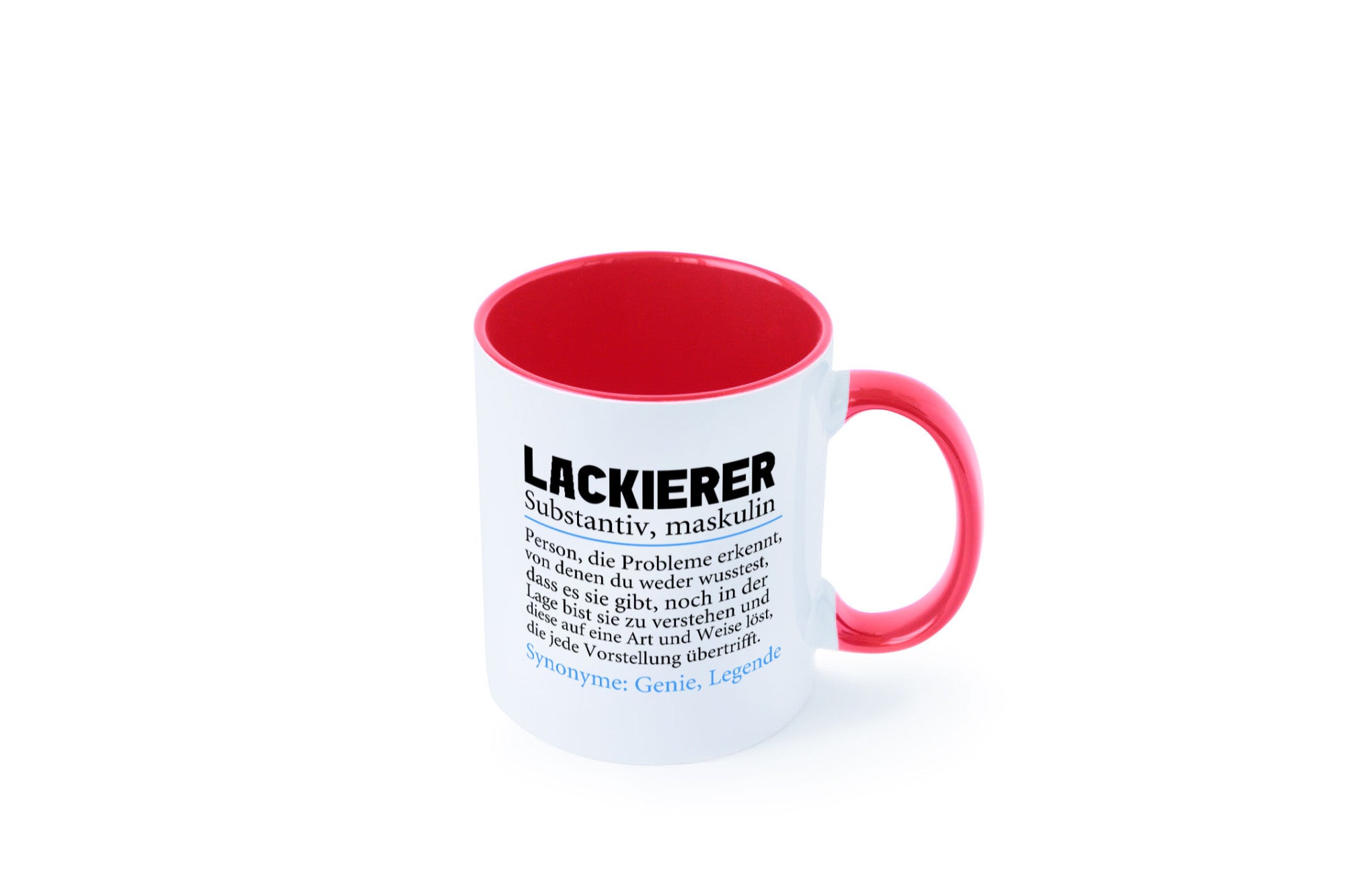 Lackierer | Beruf Spruch Definition lackieren lustiger Geschenk Arbeit Kollegen