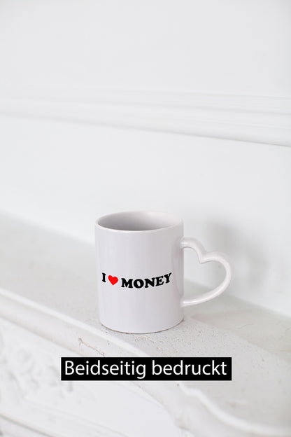 I love money | Geld Geschenk Humor Geschenkidee lustiger Spruch Tasse