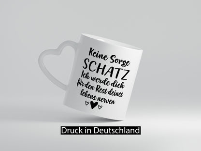 Keine Sorge | Werde dich Nerven Schatz Geschenk Humor Geschenkidee lustiger