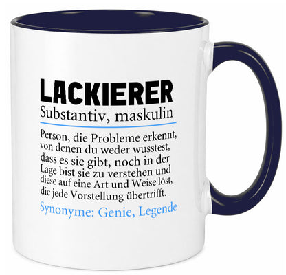 Lackierer | Beruf Spruch Definition lackieren lustiger Geschenk Arbeit Kollegen