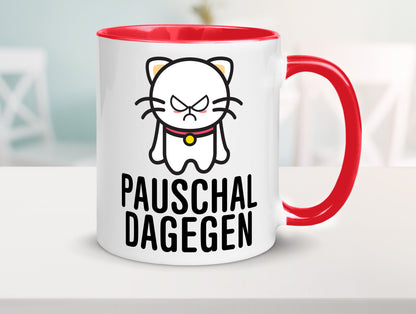 Pauschal dagegen | Katze Wut Geschenk Tierliebhaber Humor lustiger Spruch Tasse