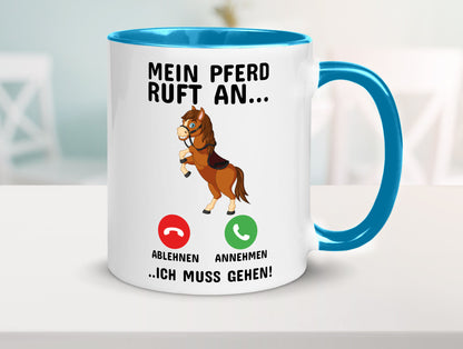Mein Pferd ruft an Humor Geschenkidee Tasse