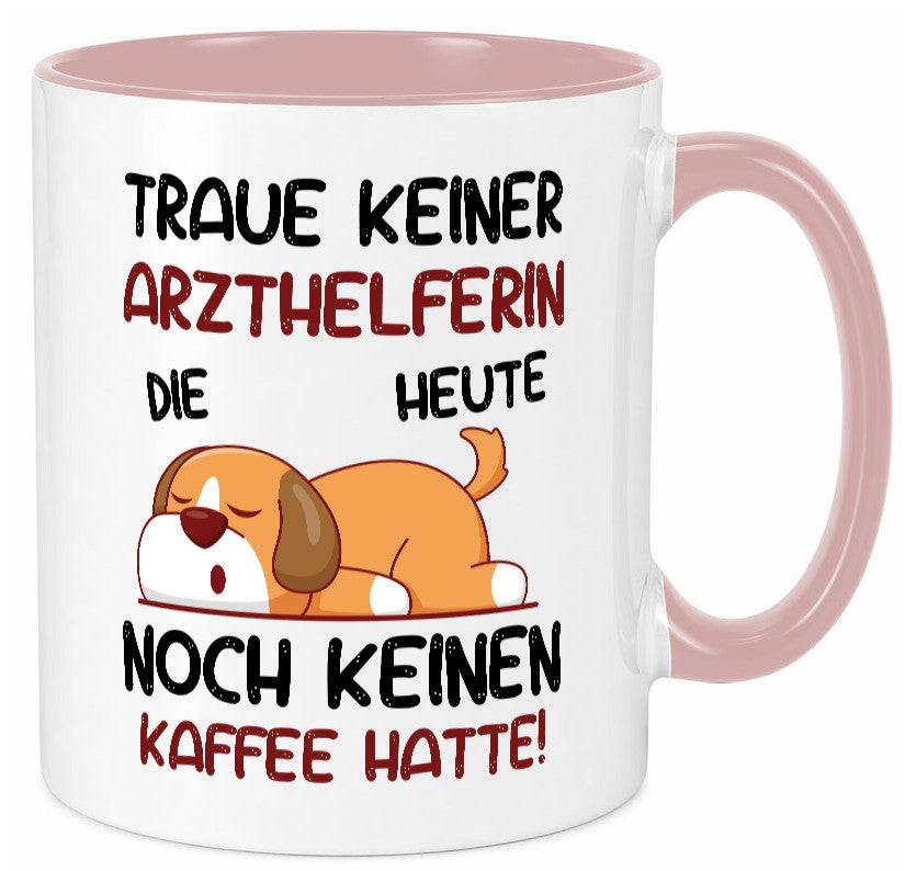 Traue keiner Arzthelferin | Fachangestellte Medizin Geschenk Humor Geschenkidee Tasse