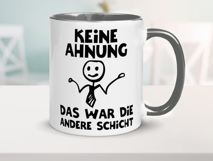 Das war die andere Schicht | Arbeit Mitarbeiter lustiger Spruch Geschenk