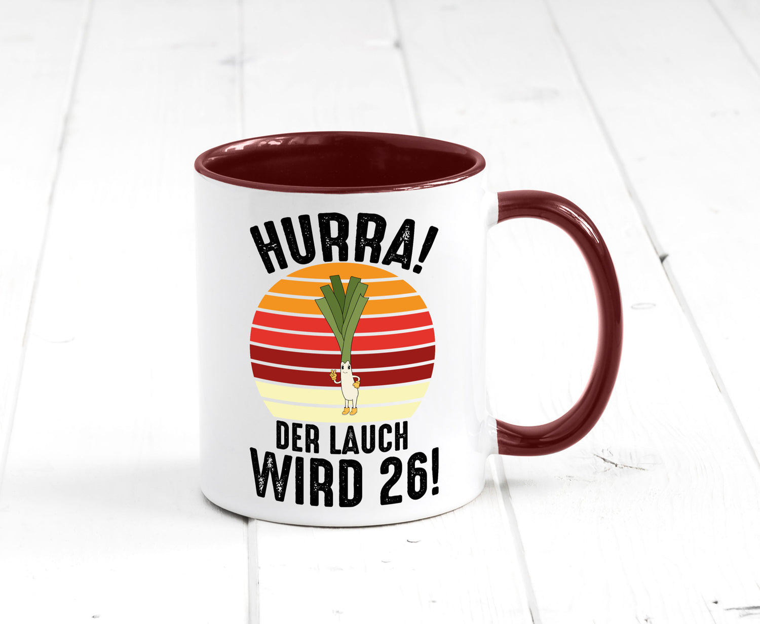 Hurra der lauch wird 26 | 26. Geburtstag Ehrentag lustiger Spruch Geschenk