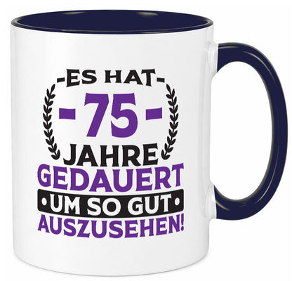 75 Jahre gedauert um so gut auszusehen | 75. Geburtstag Humor Geschenkidee Tasse