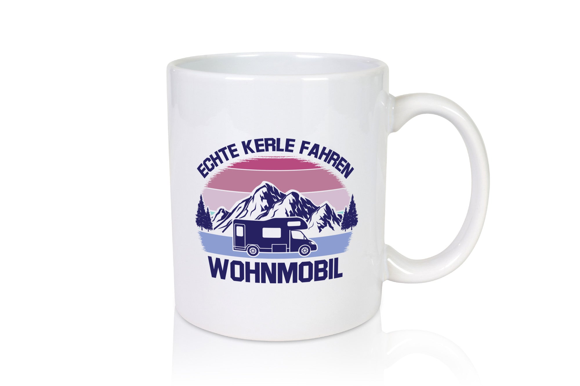 Echte Kerle fahren Wohnmobil | Berglandschaft lustiger Spruch Geschenk Humor