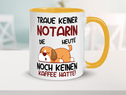 Traue keiner Notarin | Juristin Geschenk Humor Geschenkidee lustiger Spruch