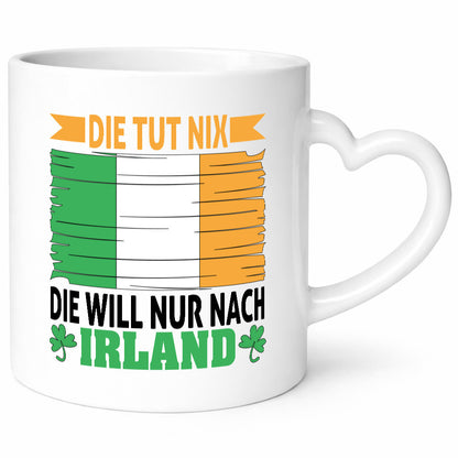 Die tut nix will nur nach irland | urlaub Geschenkidee Humor Tasse