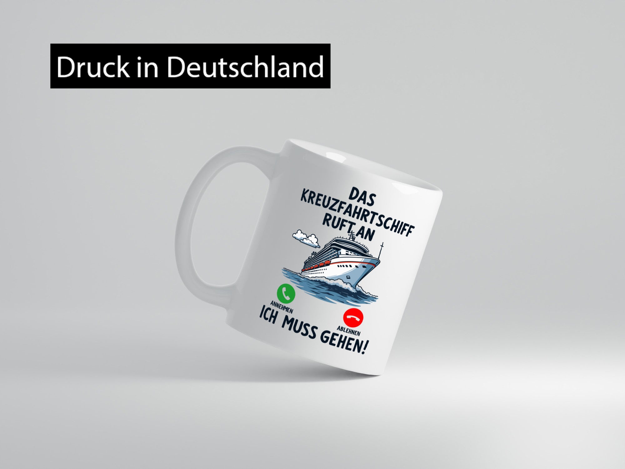 Kreuzfahrtschif ruft an | Kreuffahrt Schiff v2 Humor Geschenkidee Tasse