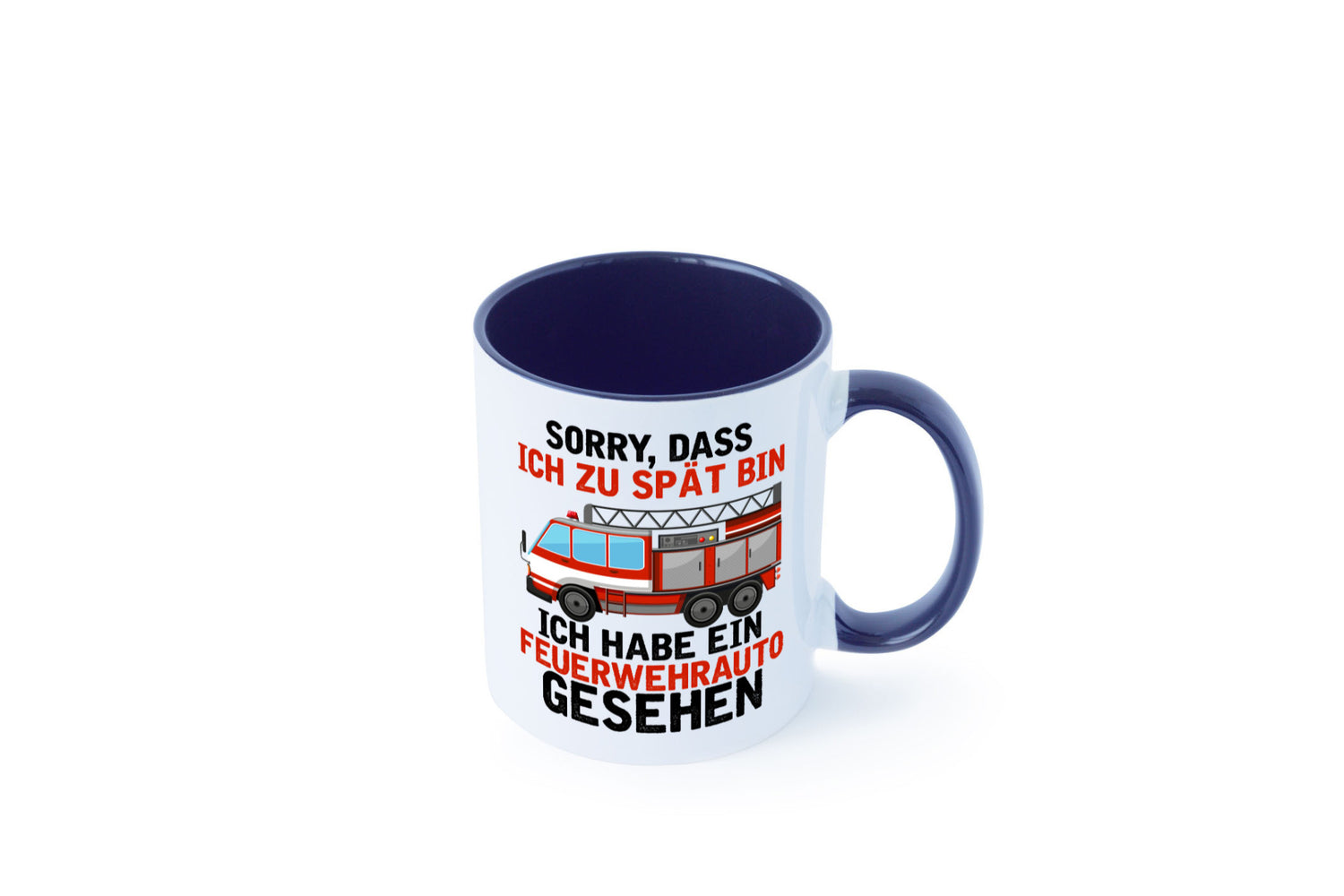 Ich hab ein feuerwehrauto gesehen | lustig Humor Geschenkidee Geschenk Tasse