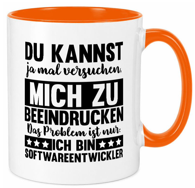 Versuch mich zu beeindrucken, bin Softwareentwickler | IT Humor Geschenkidee Tasse