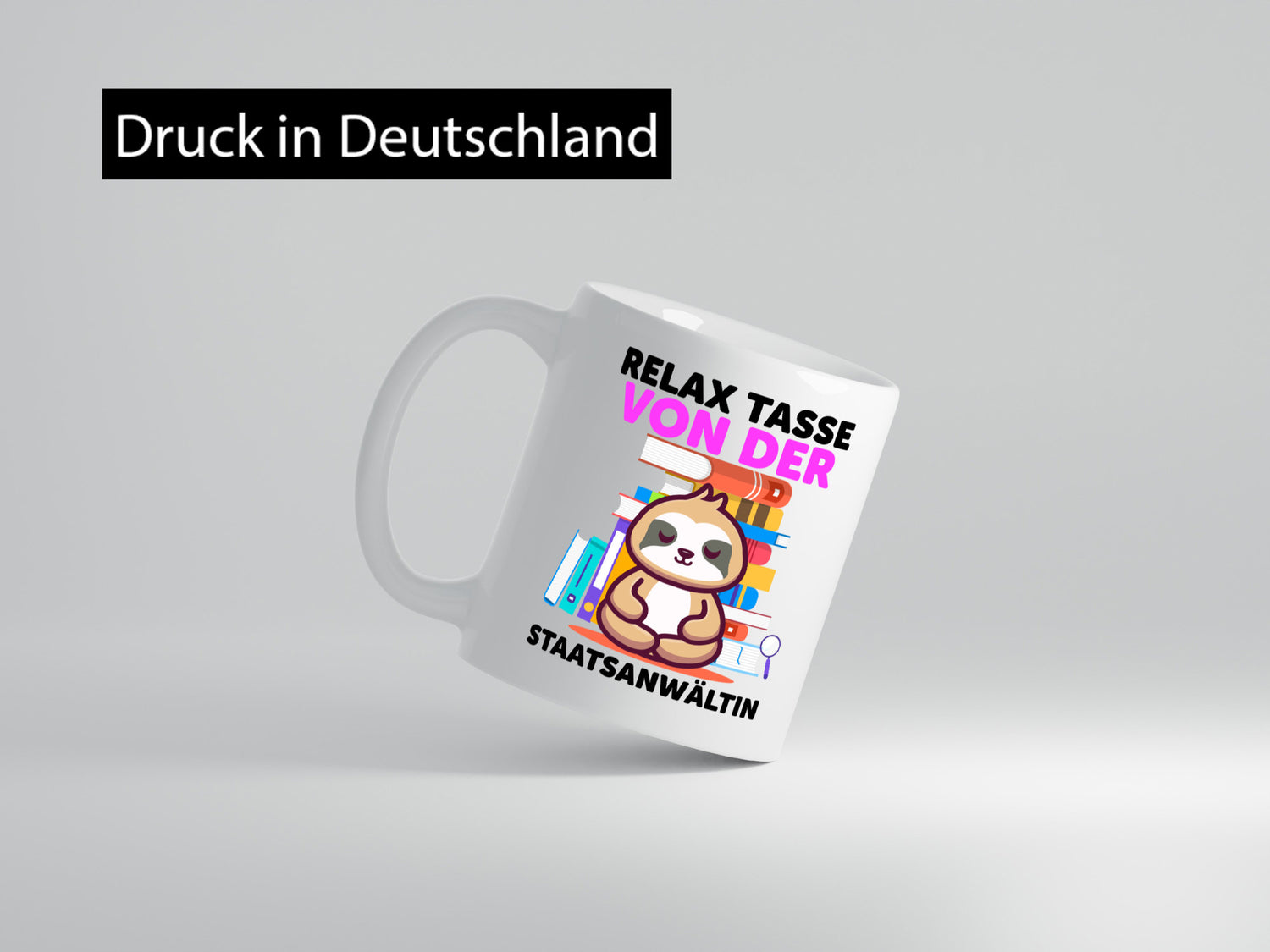 Relax Tasse: Staatsanwältin | Anwältin Geschenkidee Humor Tasse