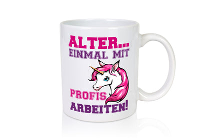 Mit Profis arbeiten | grimmiges Einhorn witzige Tasse Humor Arbeit Kollegen
