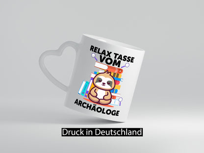 Relax Tasse: Archäologe | Archäologie Forscher lustig Humor Geschenkidee