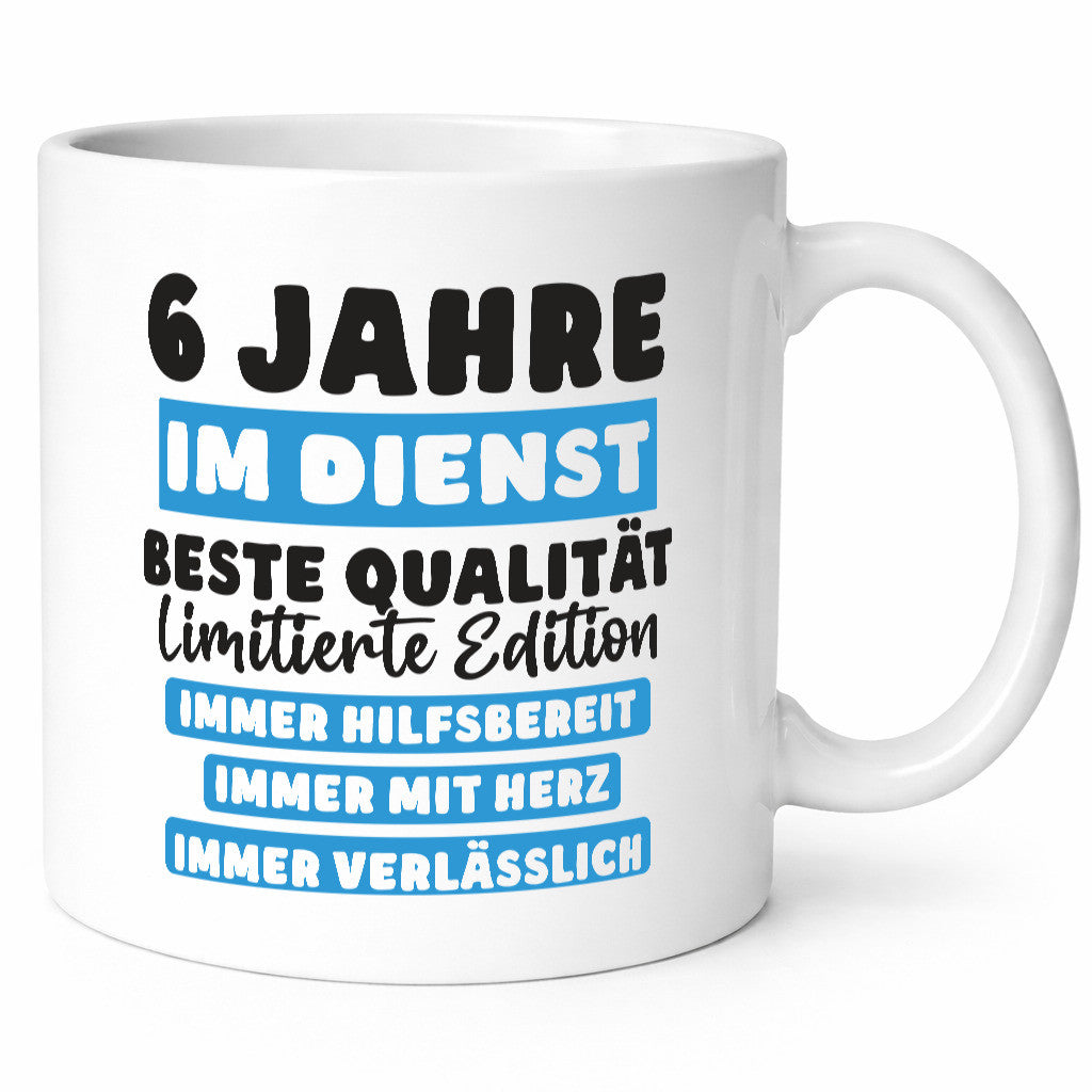 6 Jahre im Dienst | Jubiläum Arbeit v6 Geschenkidee Kollegen Büro Humor Tasse