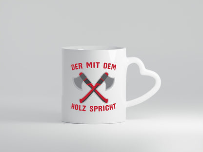 Der mit dem Holz | Schreiner Tasse Schreinerei Geschenkidee Humor