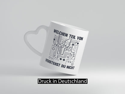 Welchen teil von verstehst du nicht | technik Humor Geschenkidee Tasse