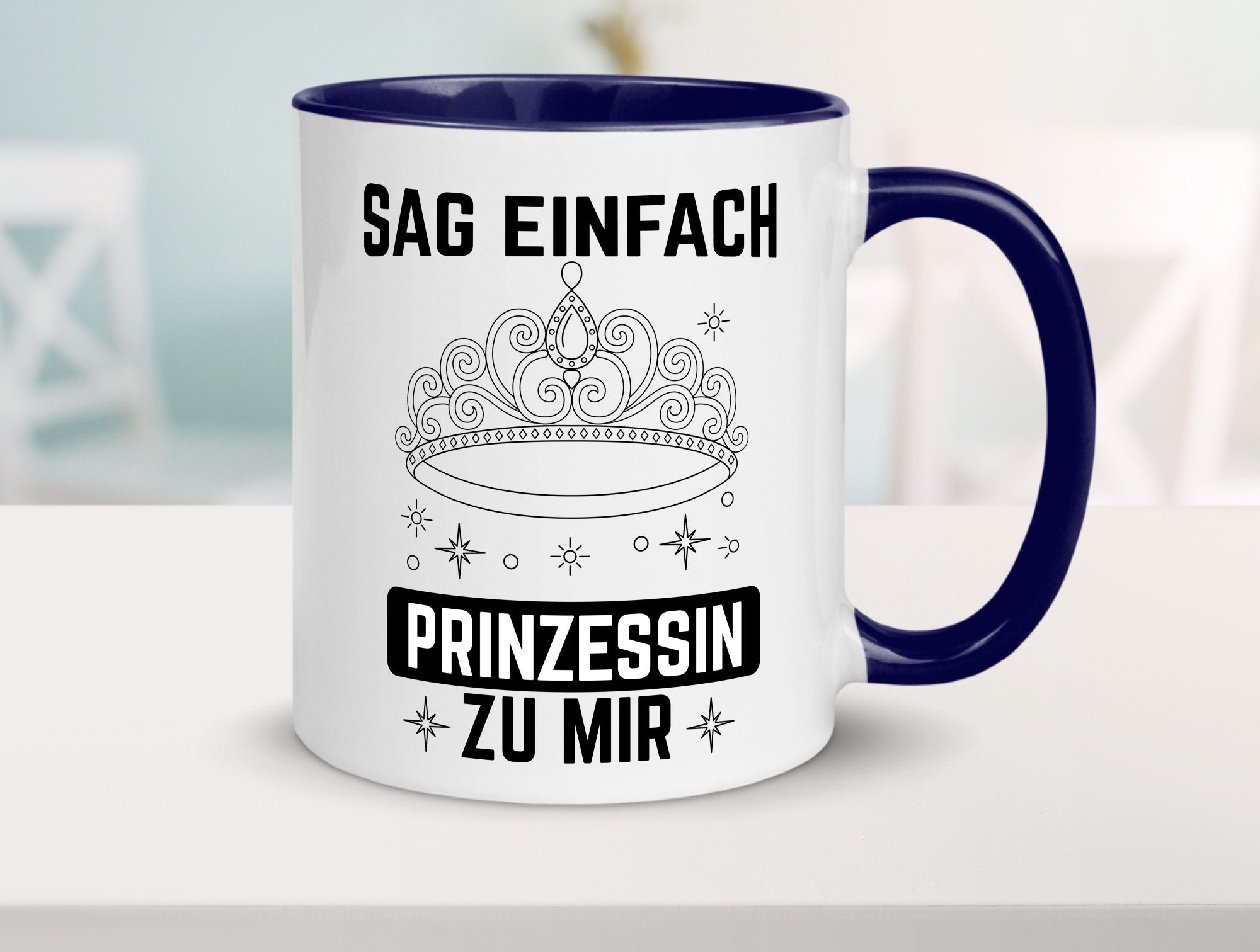 Sag einfach Prinzessin zu mir | Eure Meijestät Geschenkidee Humor Tasse