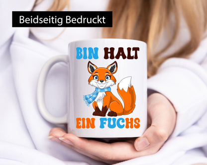 Bin halt ein Fuchs | Schlauer lustig Humor Geschenkidee Geschenk Tasse