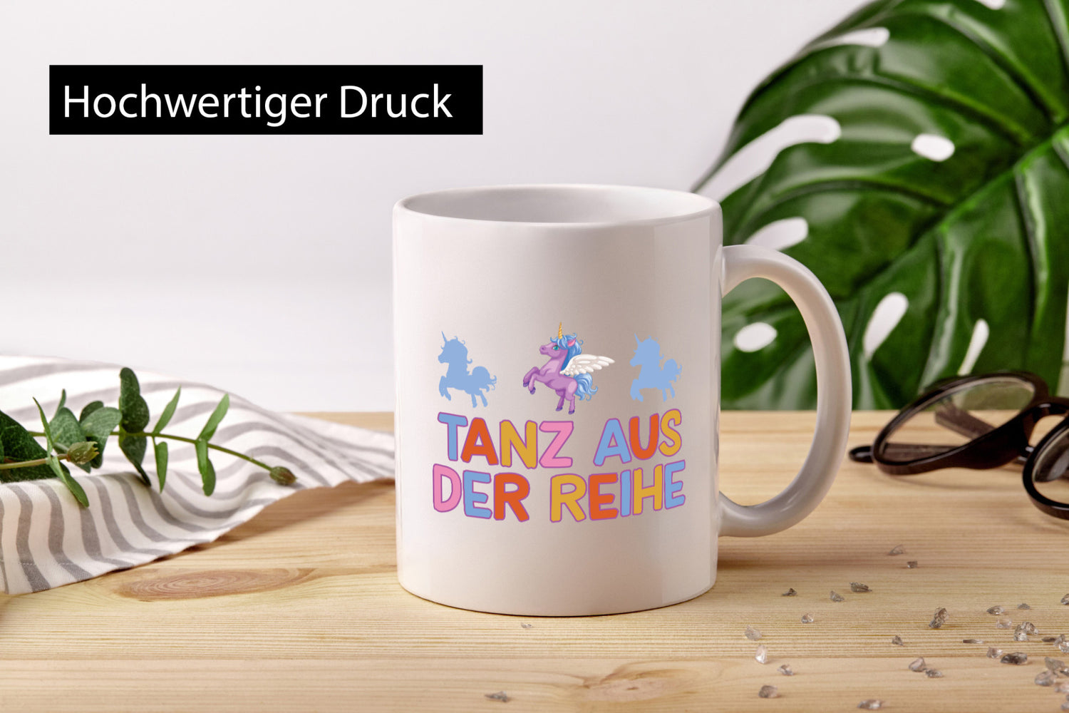 Tanz aus der Reihe | Einhörner Geschenk Humor Geschenkidee lustiger Spruch Tasse