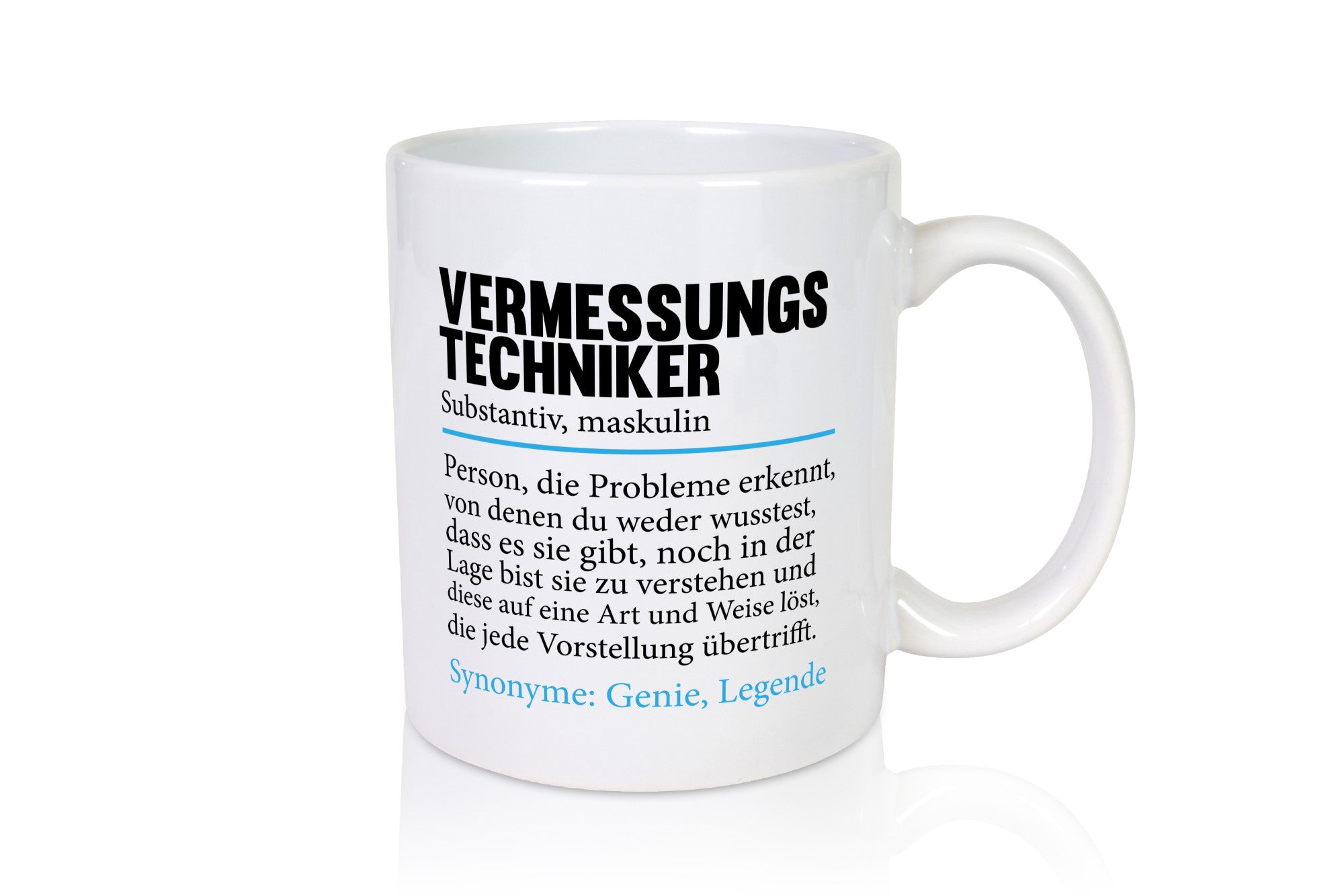 Vermessungstechniker | Spruch Techniker Beruf Humor Arbeit Kollegen Büro