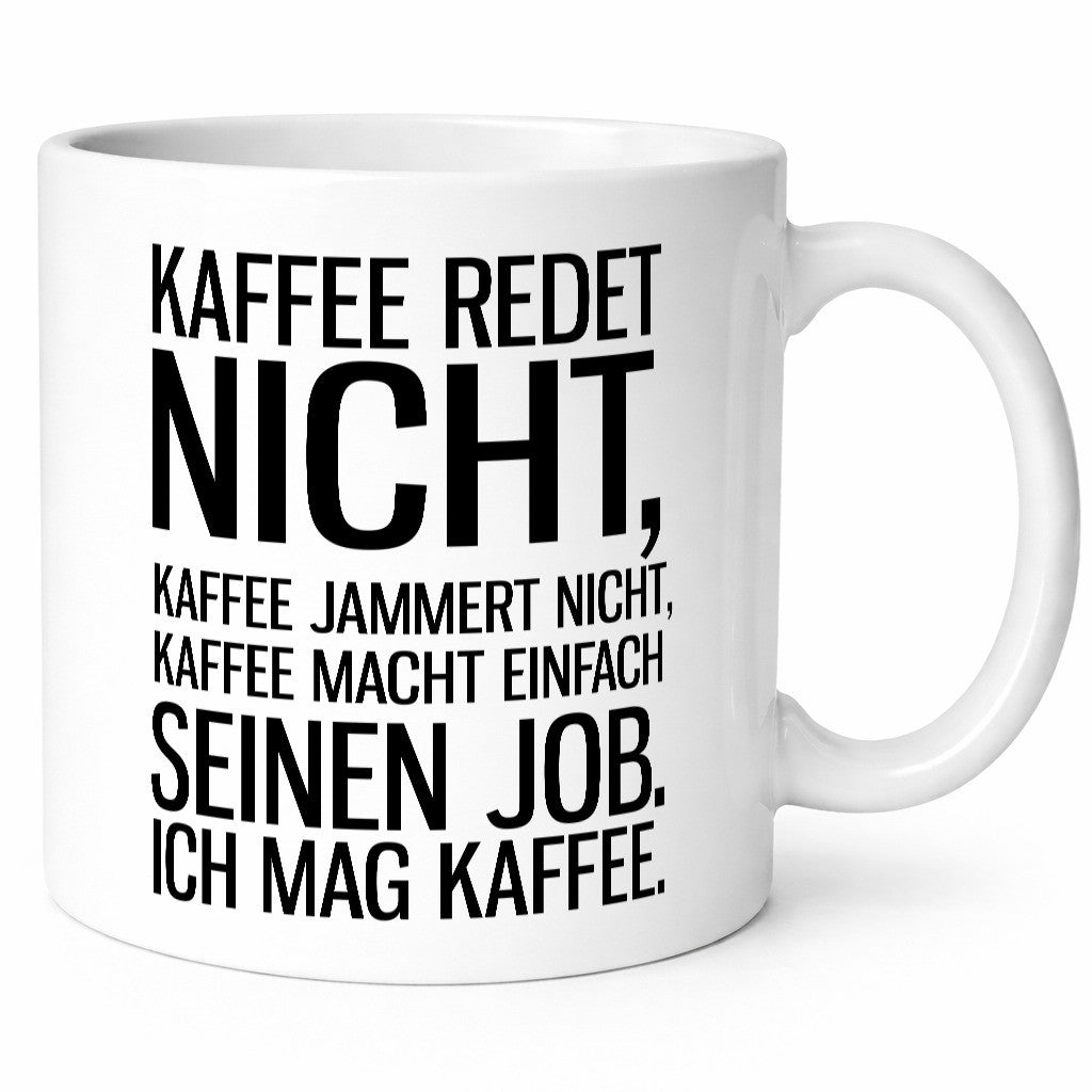 Kaffee redet nicht lustig Humor Geschenkidee Geschenk Tasse