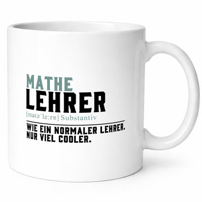 Mathelehrer | Lehrer Unterricht Lieblingslehrer Humor Geschenkidee Tasse