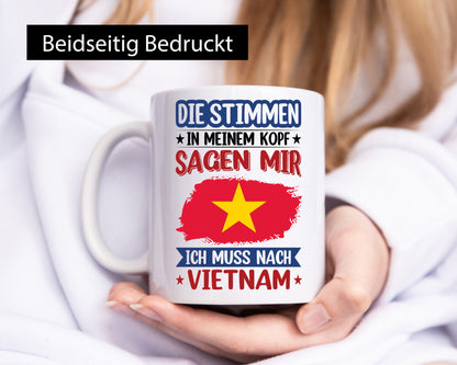 Vietnam | Urlaub Stimmen in meinem Kopf Traumland v2 Geschenkidee Humor Tasse