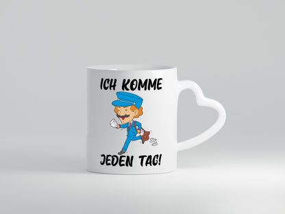 Ich komme jeden Tag | Postbote Briefträger Paketdienst Geschenk Humor