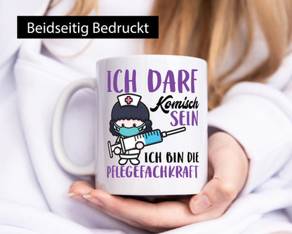 Ich darf kommisch sein | Pflegekraft Krankenschwester Humor Geschenkidee Tasse