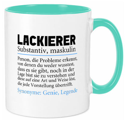 Lackierer | Beruf Spruch Definition lackieren lustiger Geschenk Arbeit Kollegen