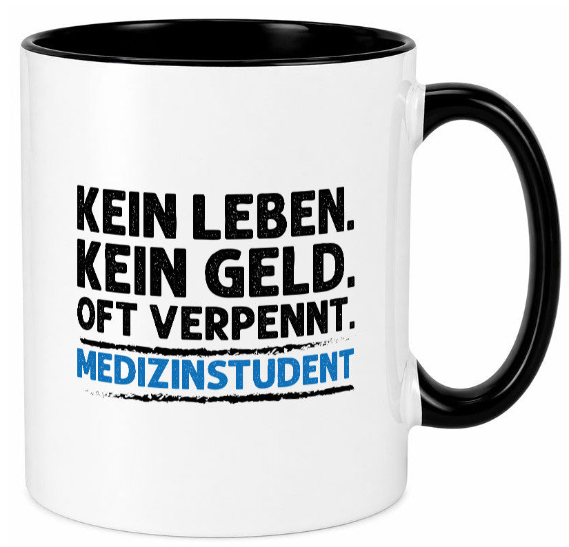 Medizinstudent Spruch | Student Tasse Studium Geschenkidee Humor