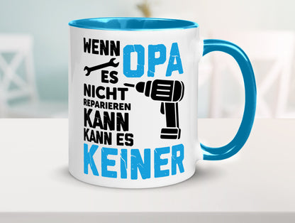 Wenn opa es nicht Reparieren kann | für alles Geschenkidee Familie Humor Tasse