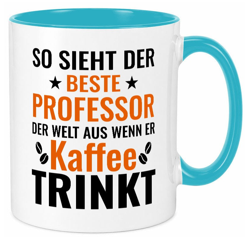 Kaffee trinkt: Professor | Uni Universität lustiger Spruch Geschenk Humor Tasse