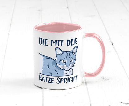 Die mit der Katze spricht | Humor Tierliebhaber Geschenkidee Tasse