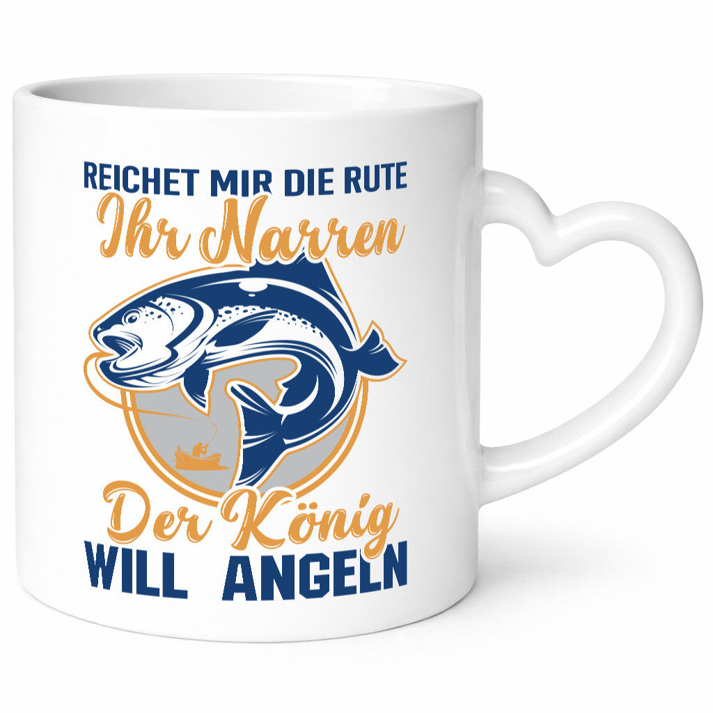 Reicht mir die Rute ihr Narren | König will Angeln Fische Humor Geschenkidee