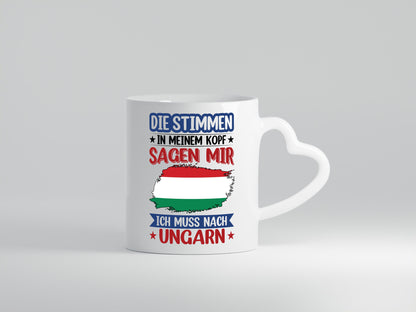Ungarn | Urlaub Stimmen in meinem Kopf Traumland v2 Geschenkidee Humor Tasse