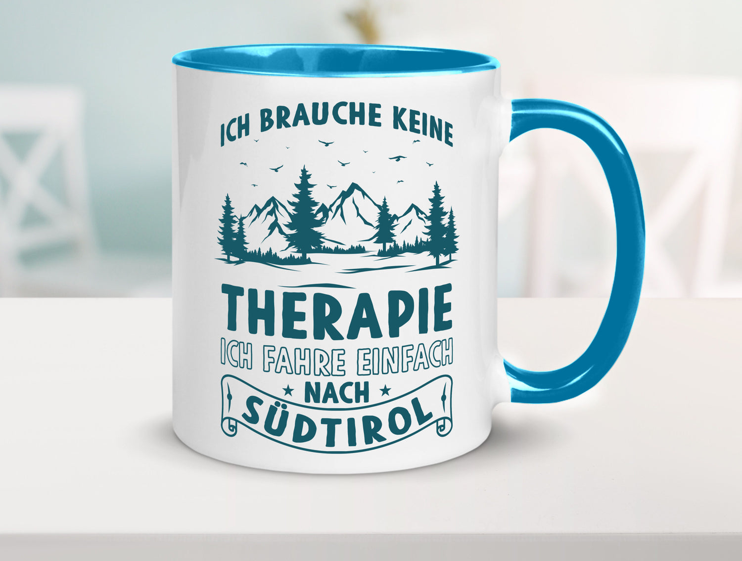 Keine Therapie, ich muss nach Südtirol | Berge Wald Geschenkidee Humor Tasse