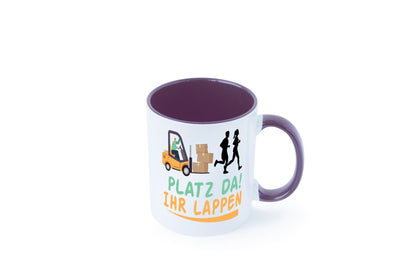 Platz da ihr Lappen | Stapler Fahrer Humor Geschenkidee Tasse