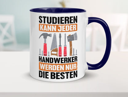 Studieren kann jeder handwerker nur die Besten | Werkzeug v2 Geschenk Humor