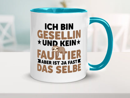 Ich bin kein Faultier: Gesellin | Handwerkerinnen v2 Geschenkidee Tierliebhaber