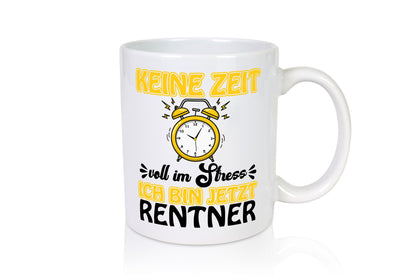 Ich bin Rentner Geschenk Ruhestand Jubiläum lustiger Spruch Tasse