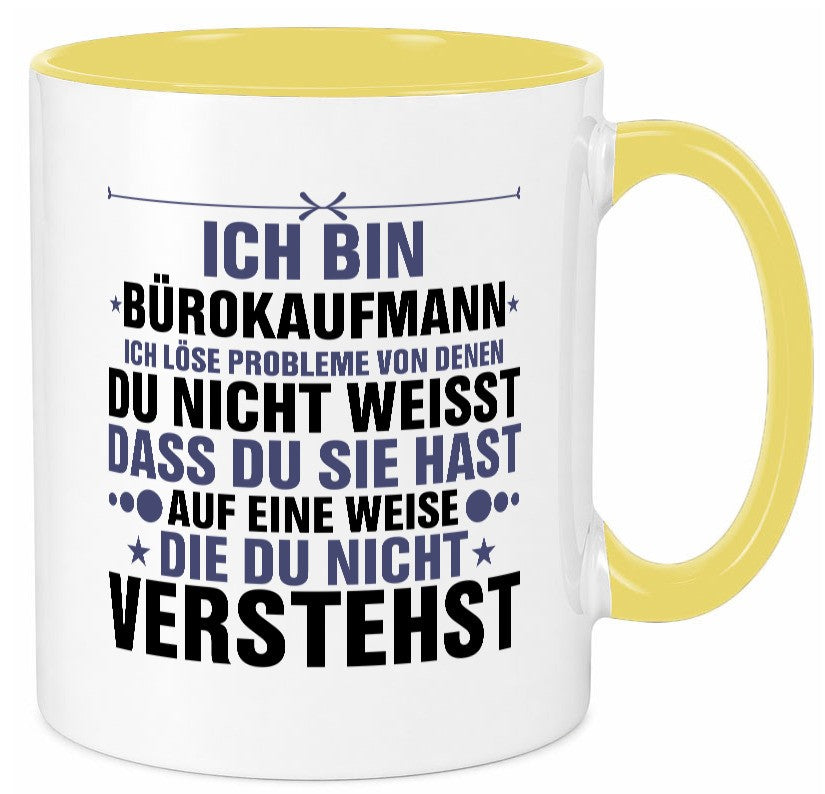Löse Probleme: Bürokaufmann | Kaufmann Geschenkidee Arbeit Kollegen Büro Humor Tasse