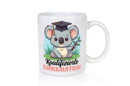 Koalifizierte Bankkauffrau | Kauffrau Bank Kaufleute lustiger Spruch Geschenk