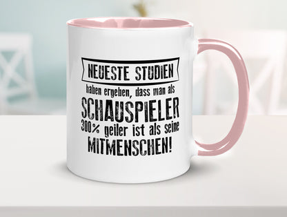 Neuste Studien: Schauspieler | Theater Geschenkidee Humor Tasse