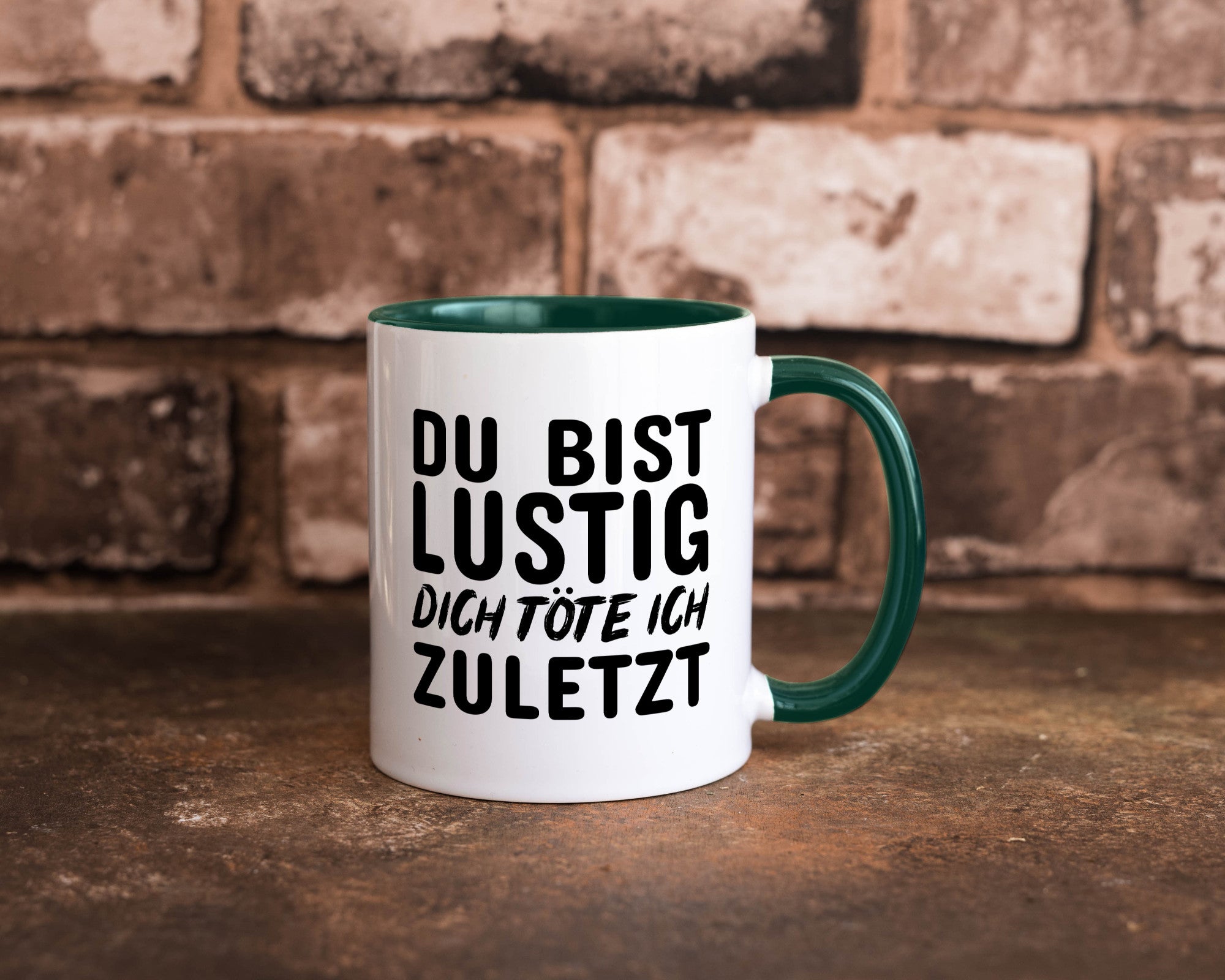 Du bist lustig Humor Geschenkidee Tasse