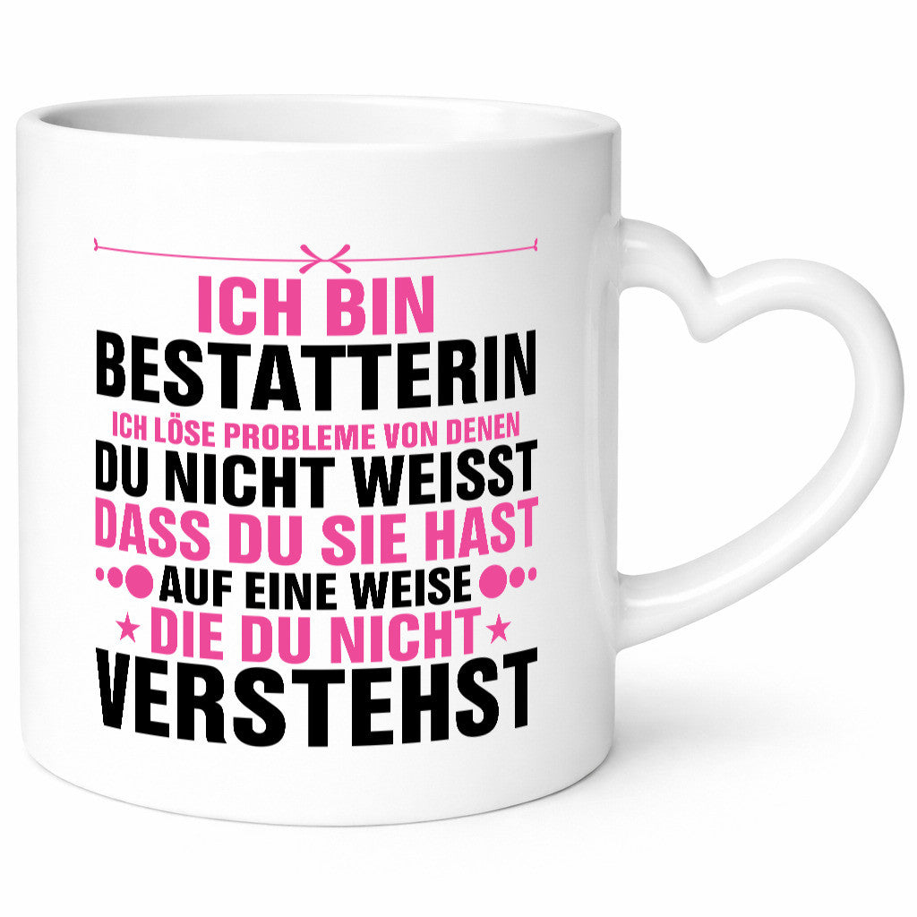 Löse Probleme: Bestatterin | Bestattung Totengräberin Geschenkidee Humor Tasse