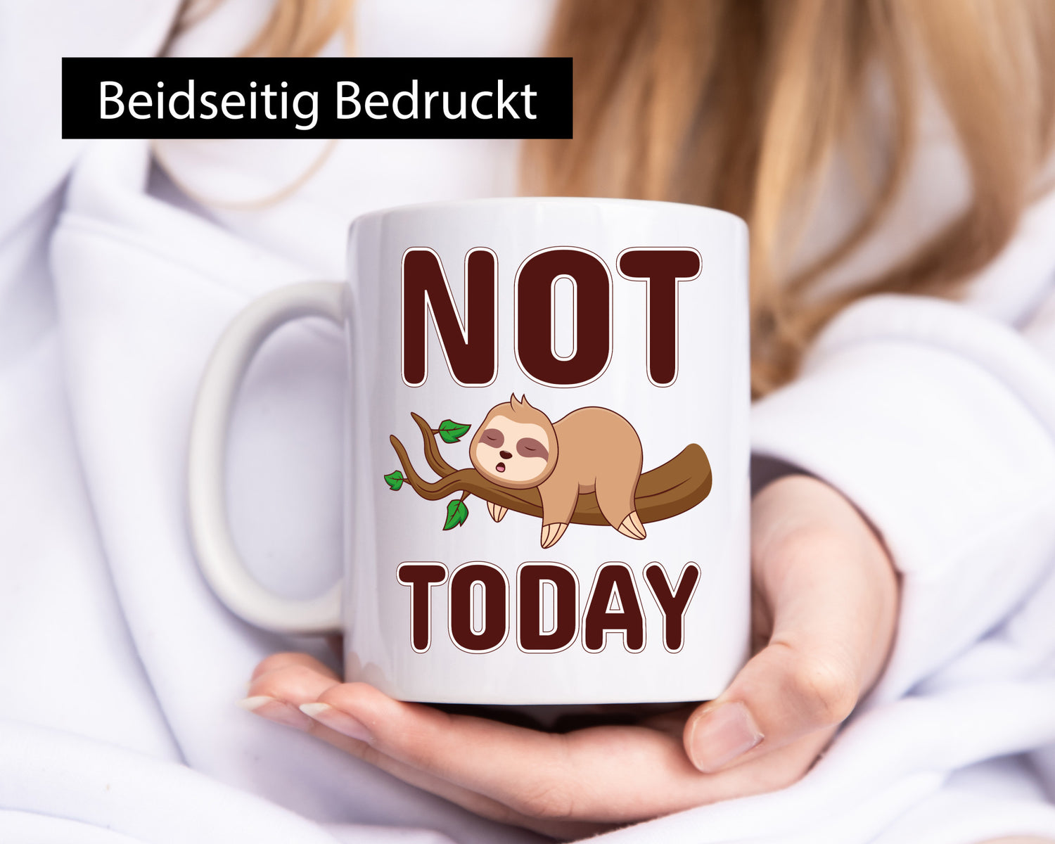 Not Today Faultier lustig Tierliebhaber Humor Geschenk Tasse